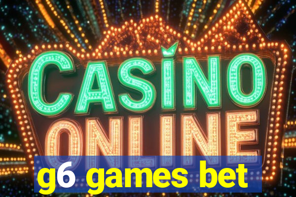 g6 games bet